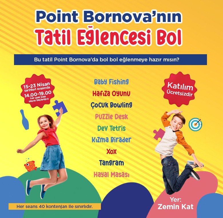 Point Bornova’nın Tatil Eğlencesi Bol